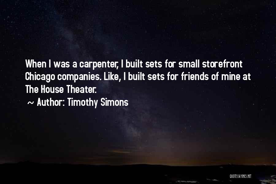 Timothy Simons Quotes 1551845