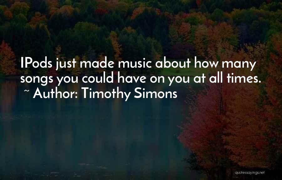 Timothy Simons Quotes 1745025