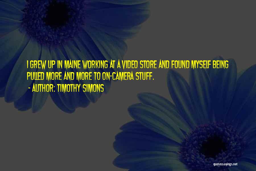 Timothy Simons Quotes 2065990