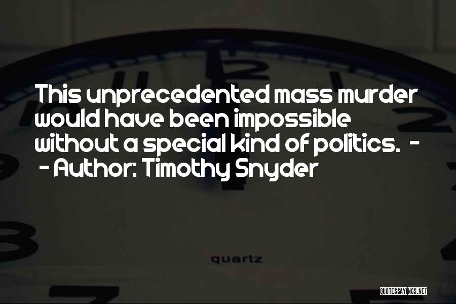 Timothy Snyder Quotes 1241258