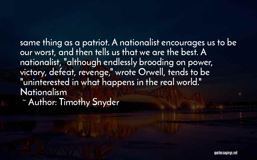 Timothy Snyder Quotes 1414212