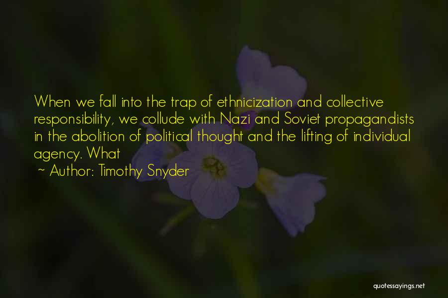 Timothy Snyder Quotes 1574669