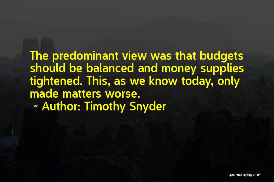 Timothy Snyder Quotes 1694325