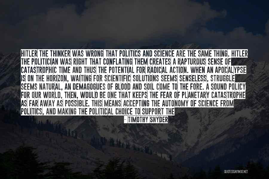 Timothy Snyder Quotes 1738482 Timothy Snyder Quotes 1738482