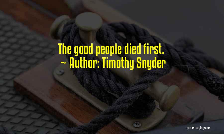 Timothy Snyder Quotes 471145