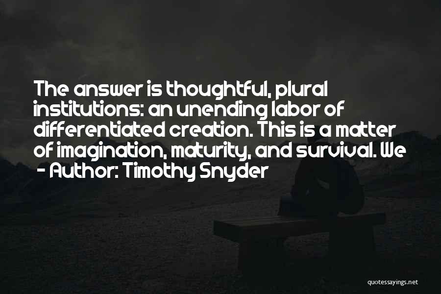 Timothy Snyder Quotes 817412