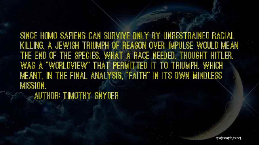 Timothy Snyder Quotes 87849