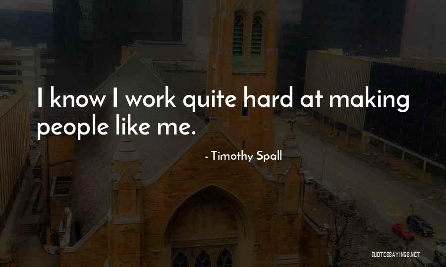 Timothy Spall Quotes 670043