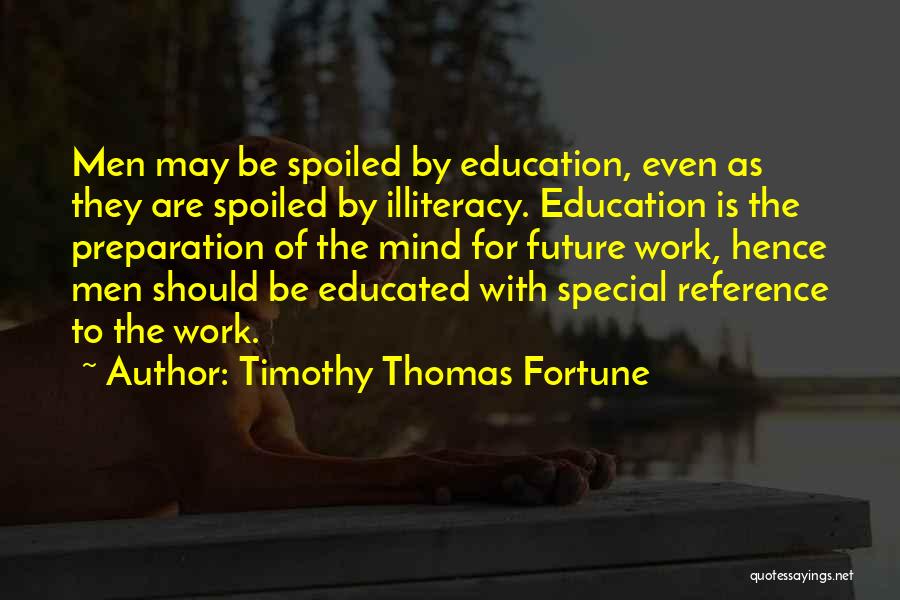 Timothy Thomas Fortune Quotes 1570158