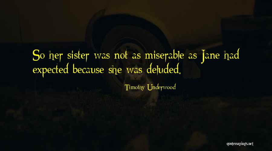 Timothy Underwood Quotes 834498 Timothy Underwood Quotes 834498