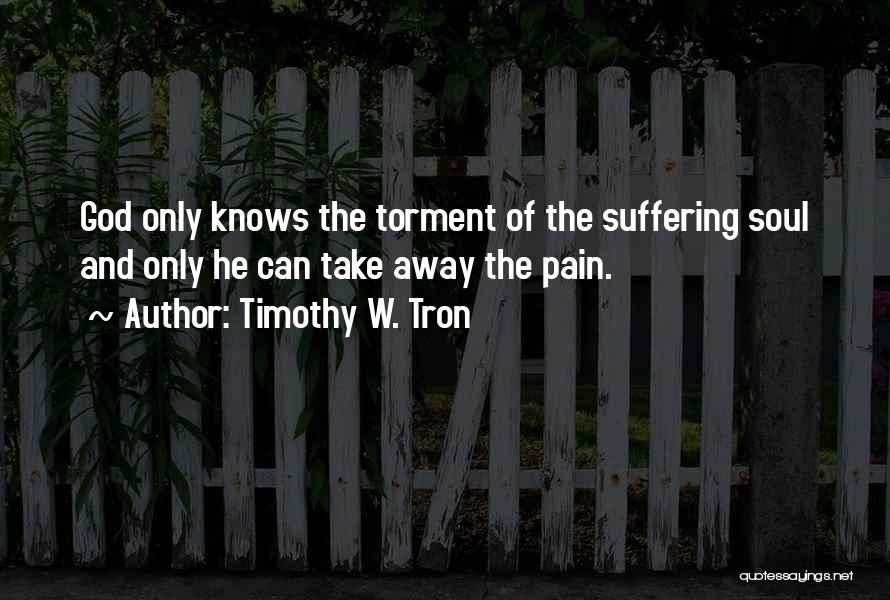Timothy W. Tron Quotes 1557365