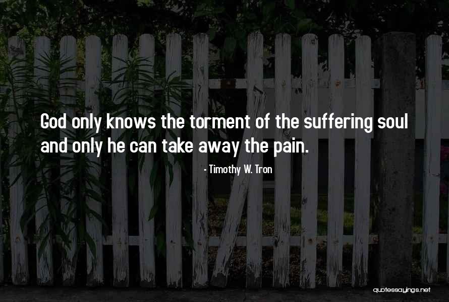 Timothy W. Tron Quotes 1557365 Timothy W. Tron Quotes 1557365