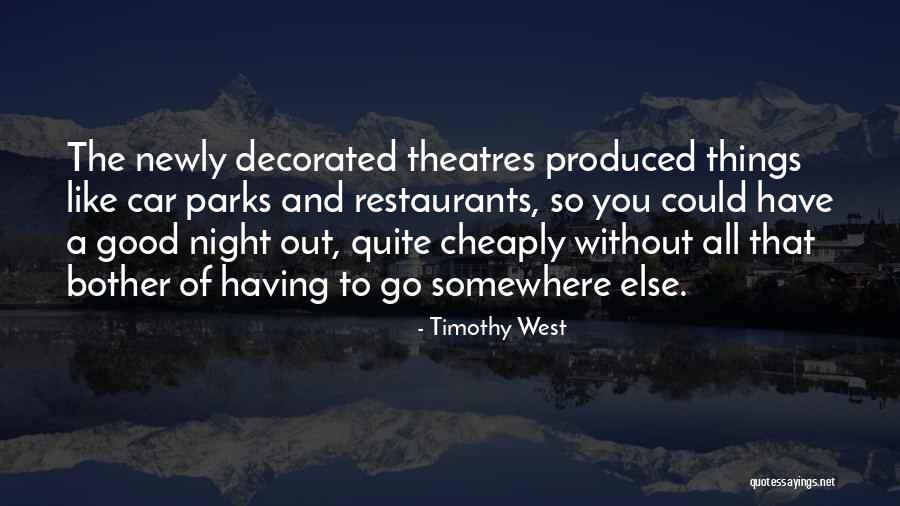 Timothy West Quotes 1803619