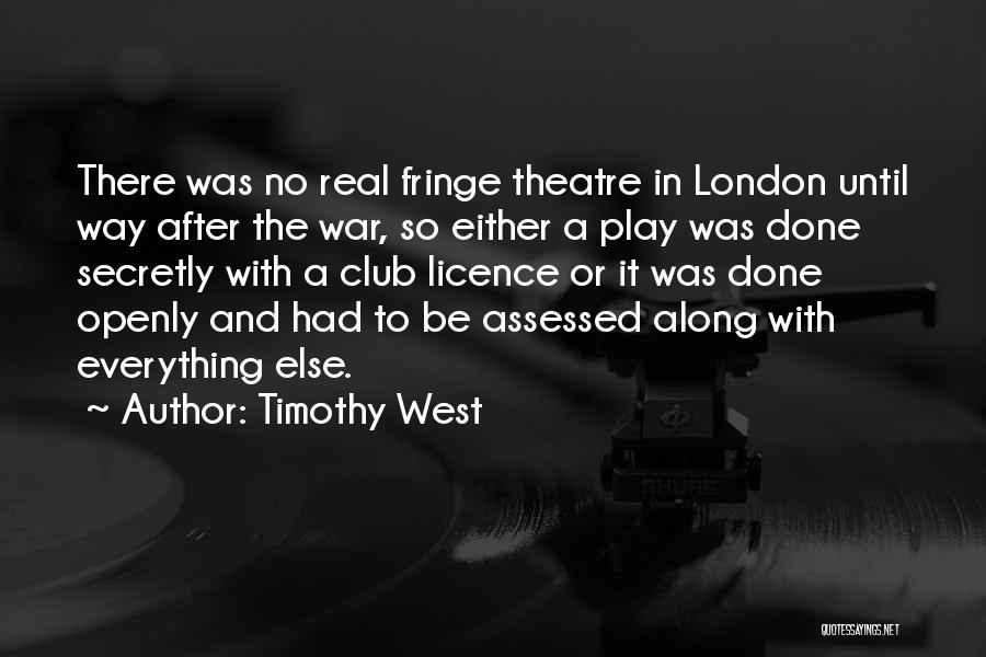 Timothy West Quotes 2008555