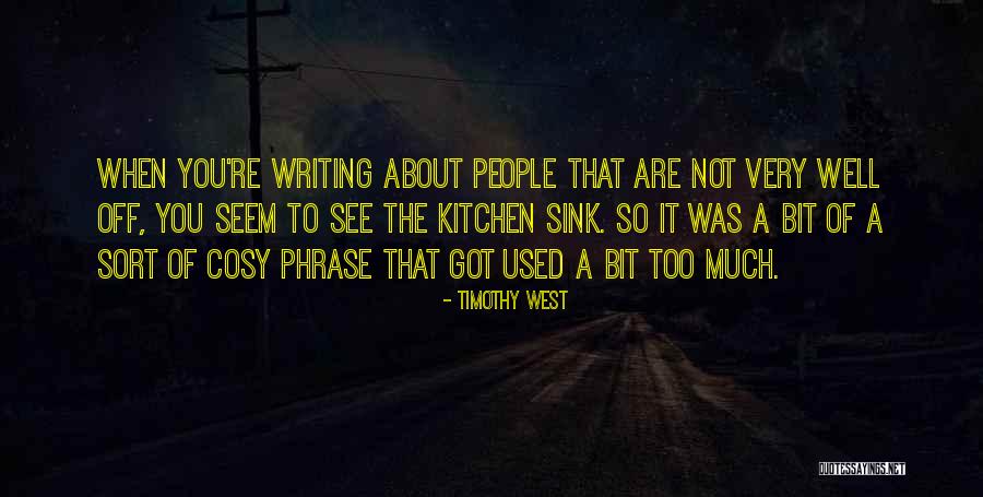 Timothy West Quotes 2127956 Timothy West Quotes 2127956