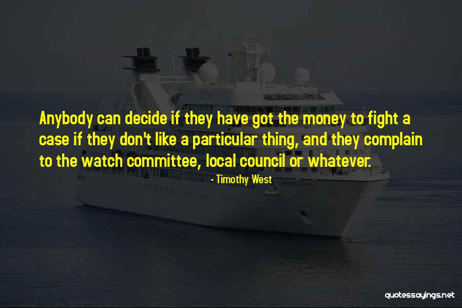 Timothy West Quotes 2245832 Timothy West Quotes 2245832