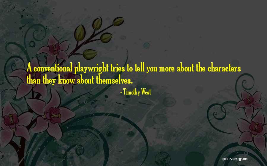 Timothy West Quotes 262580 Timothy West Quotes 262580