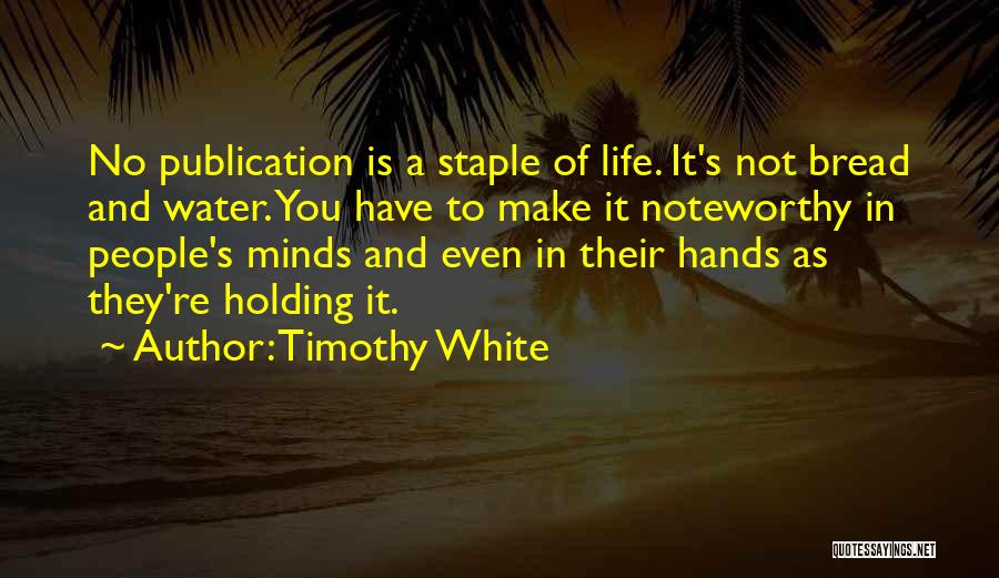 Timothy White Quotes 117643