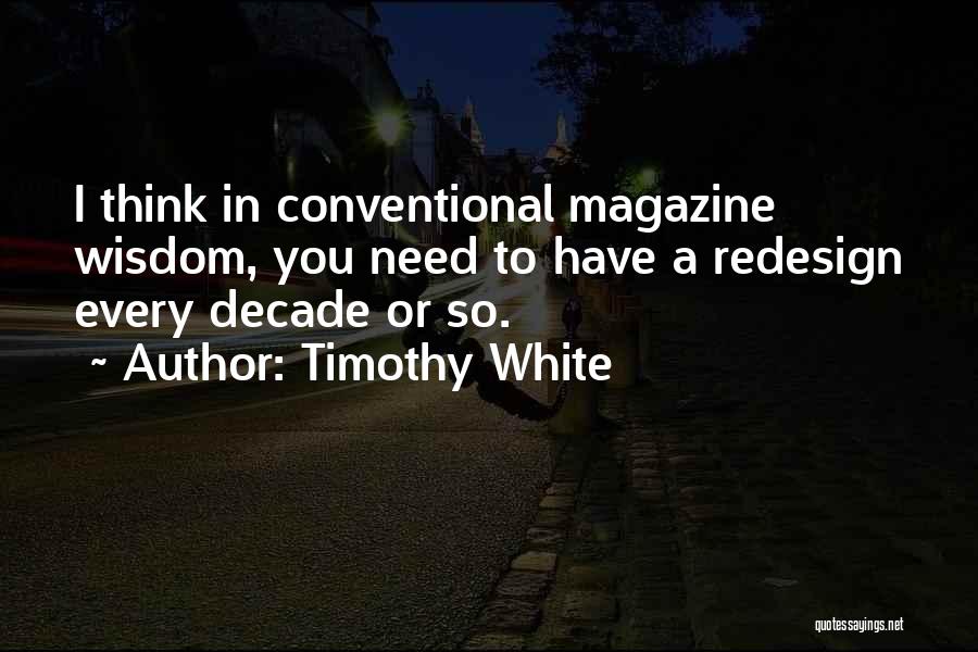 Timothy White Quotes 776642