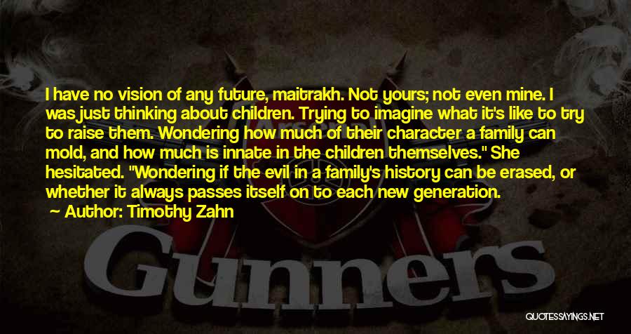 Timothy Zahn Quotes 1445515