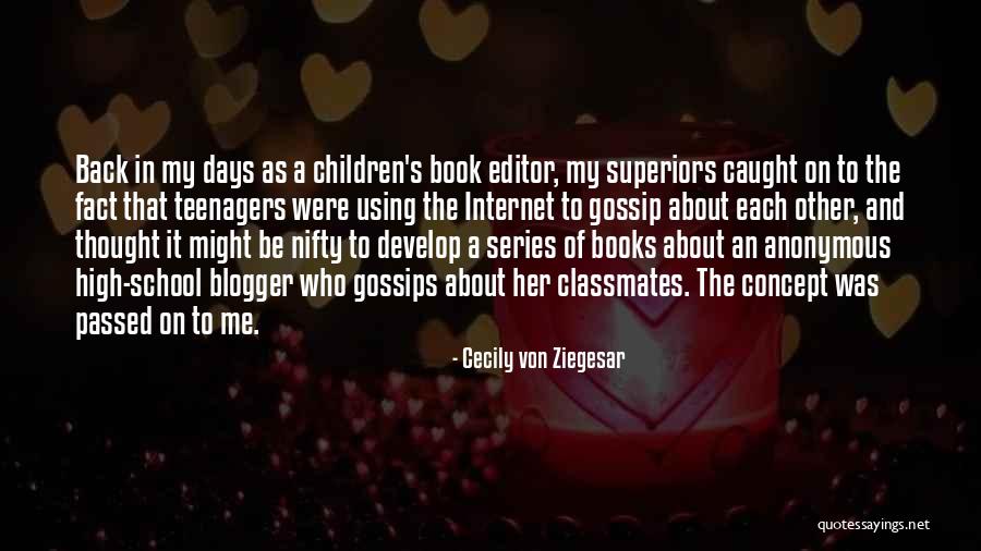 Timotijevic Milos Quotes By Cecily Von Ziegesar Timotijevic Milos Quotes By Cecily Von Ziegesar