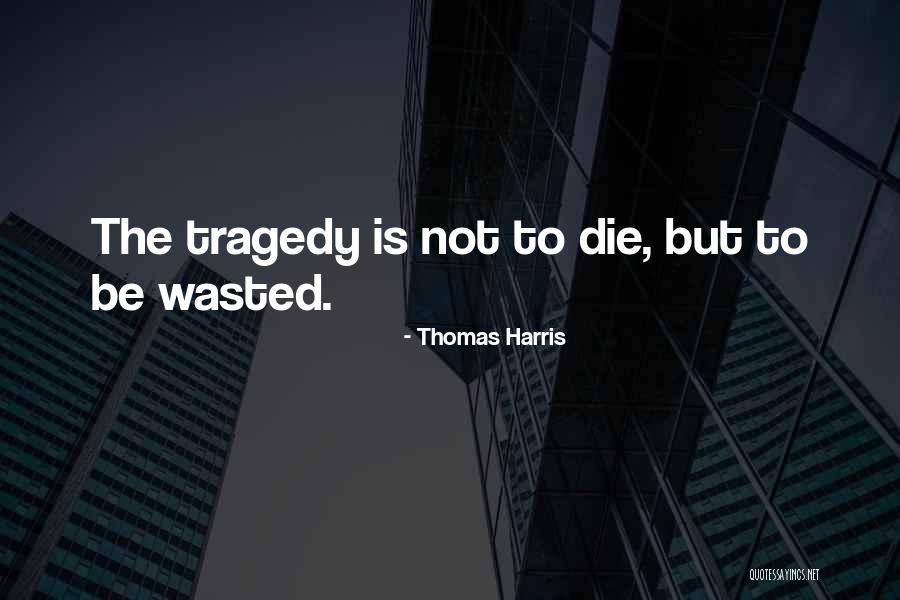 Timour Gregory Quotes By Thomas Harris Timour Gregory Quotes By Thomas Harris