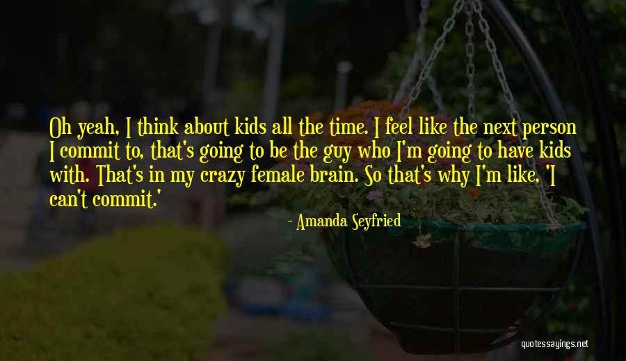 Timpului Liber Quotes By Amanda Seyfried Timpului Liber Quotes By Amanda Seyfried