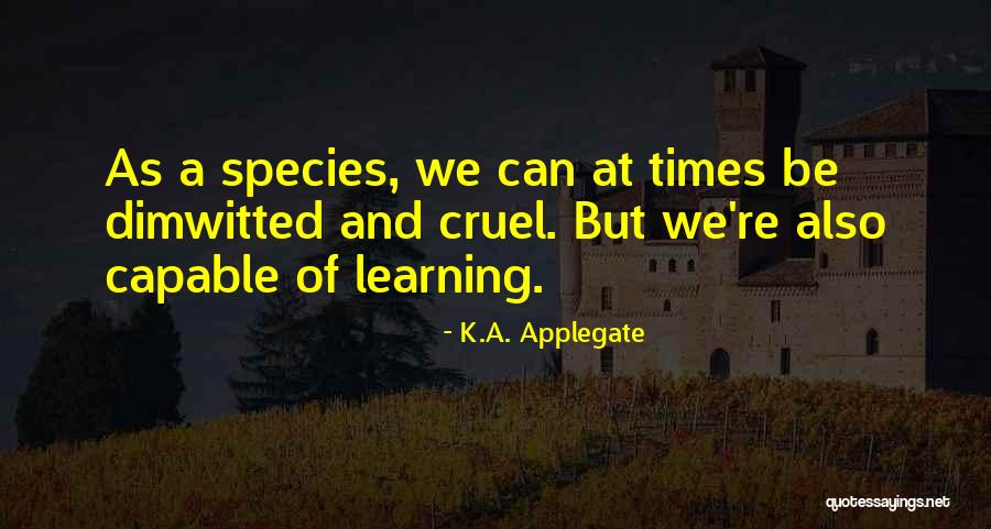 Timucin Emre Quotes By K.A. Applegate Timucin Emre Quotes By K.A. Applegate