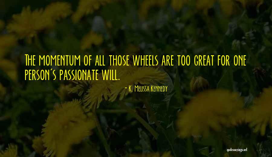 Timucuan Asset Quotes By K. Melissa Kennedy Timucuan Asset Quotes By K. Melissa Kennedy