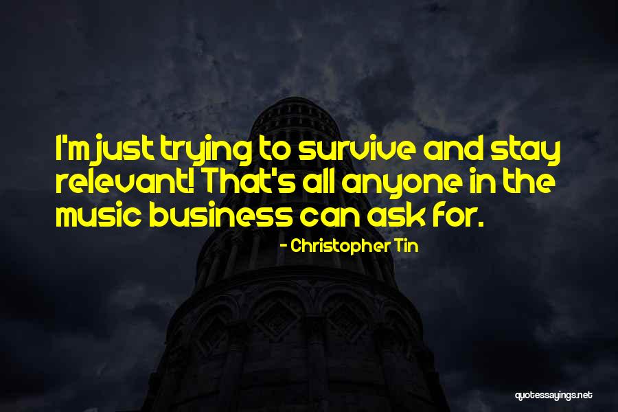 Tin Can Quotes By Christopher Tin