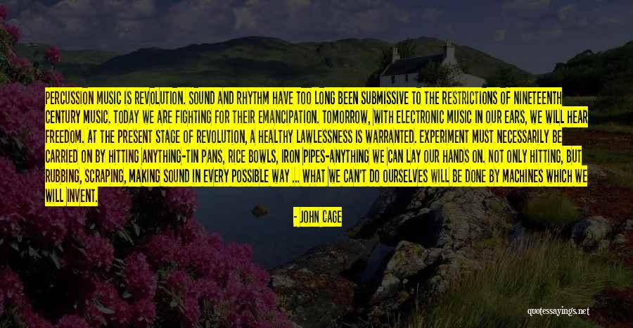 Tin Can Quotes By John Cage