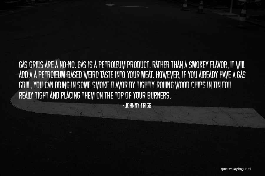 Tin Can Quotes By Johnny Trigg