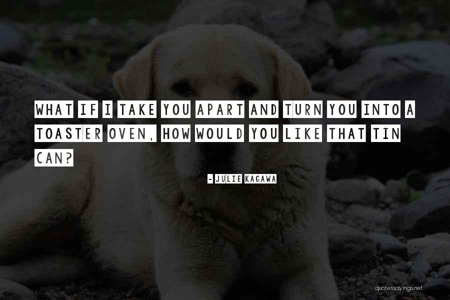 Tin Can Quotes By Julie Kagawa