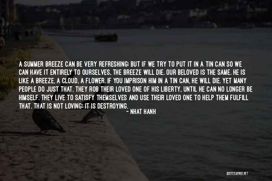 Tin Can Quotes By Nhat Hanh