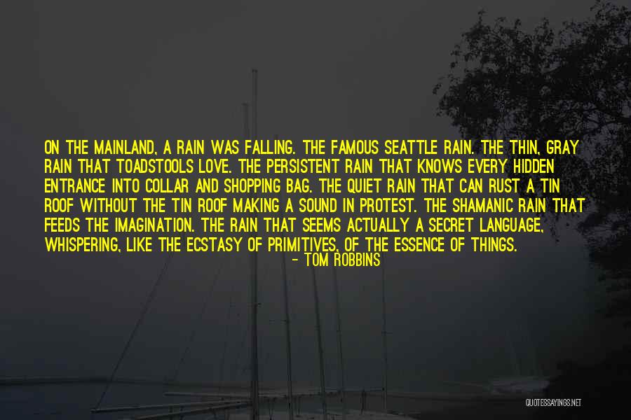 Tin Can Quotes By Tom Robbins