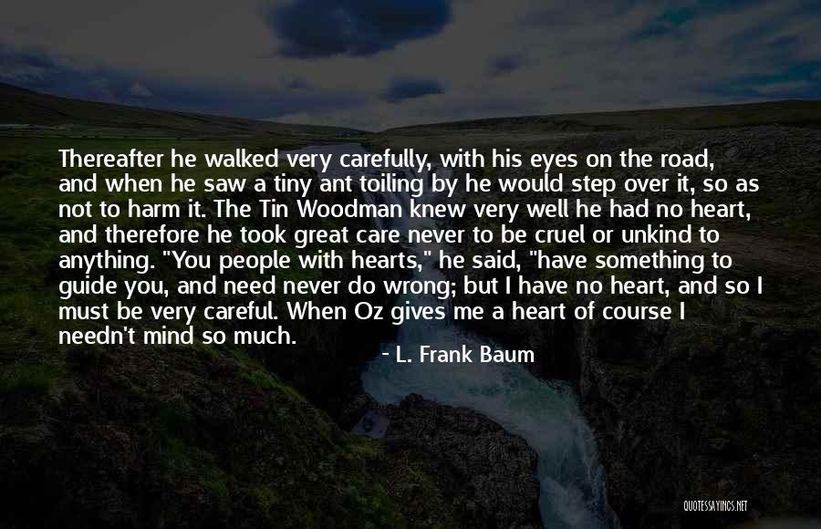Tin Woodman Of Oz Quotes By L. Frank Baum