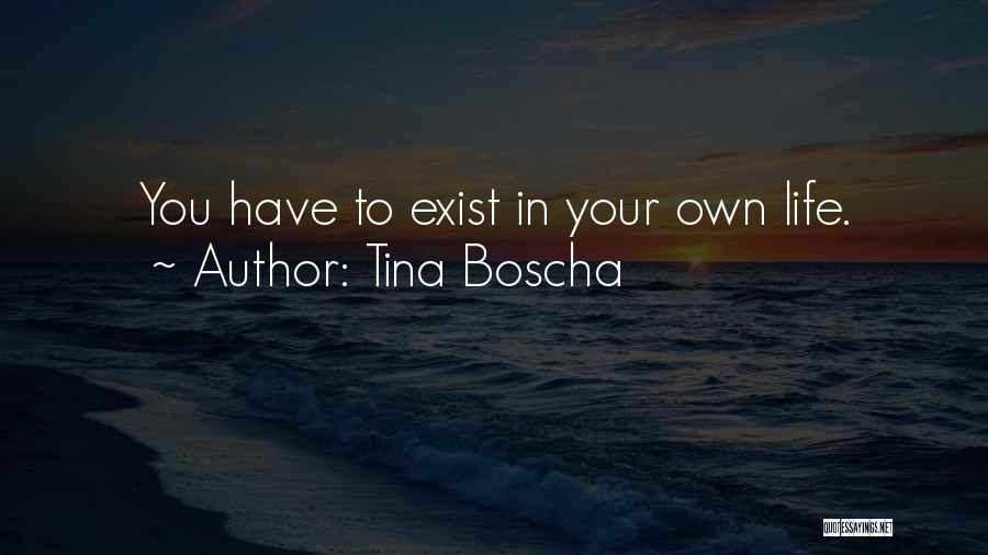 Tina Boscha Quotes 1662984