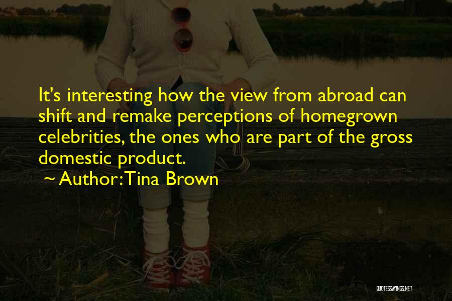Tina Brown Quotes 1108778