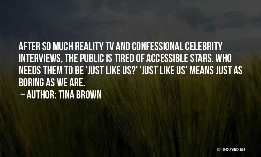 Tina Brown Quotes 1294347