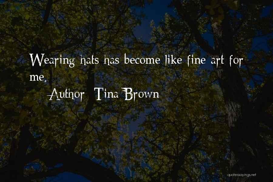 Tina Brown Quotes 1525377