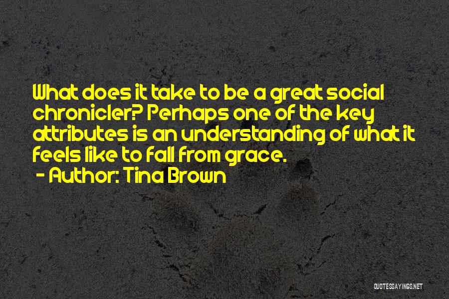 Tina Brown Quotes 2018854