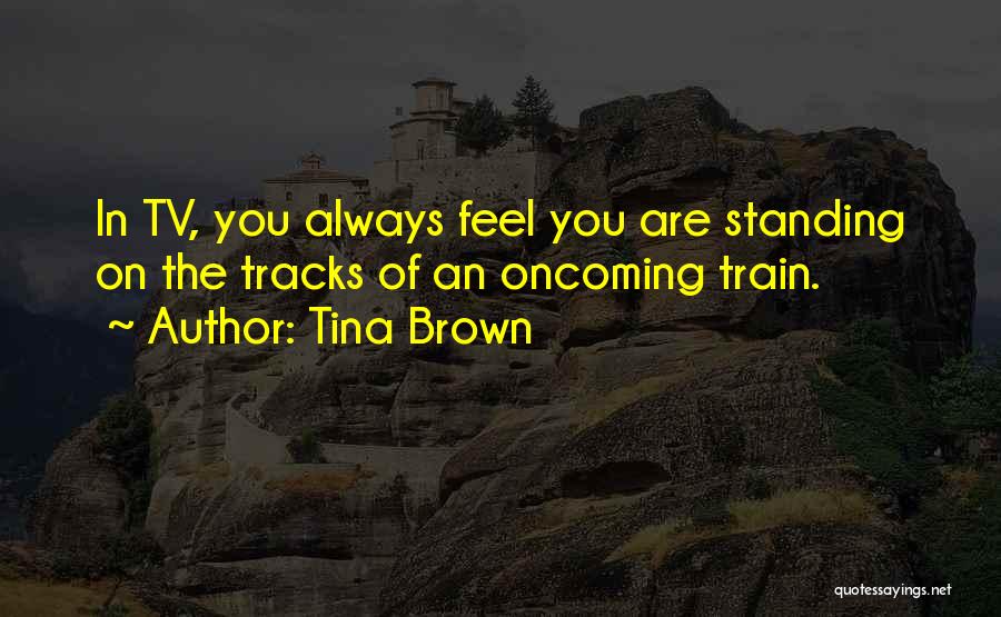 Tina Brown Quotes 205020