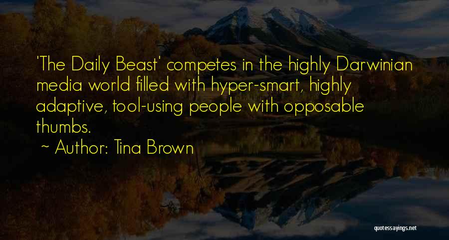 Tina Brown Quotes 476544