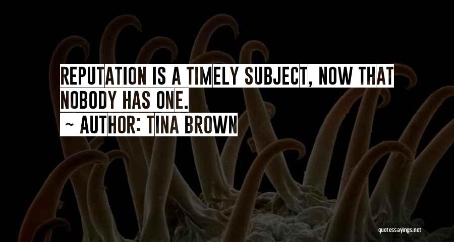 Tina Brown Quotes 512887