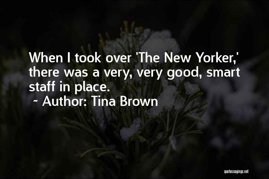 Tina Brown Quotes 866189