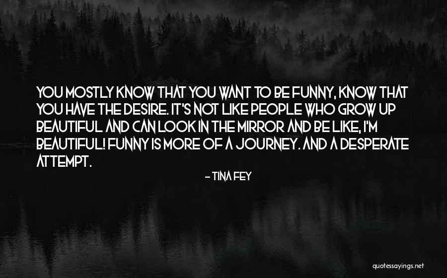 Tina Fey Quotes 2074279 Tina Fey Quotes 2074279