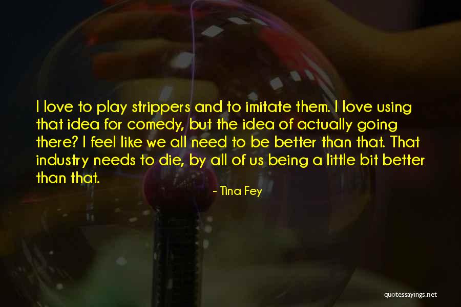Tina Fey Quotes 2261274 Tina Fey Quotes 2261274
