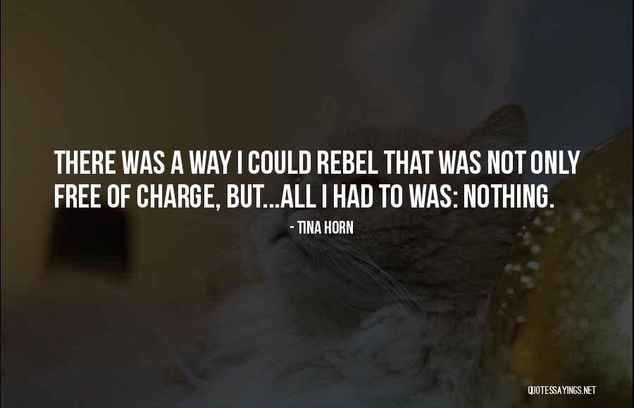 Tina Horn Quotes 395223 Tina Horn Quotes 395223