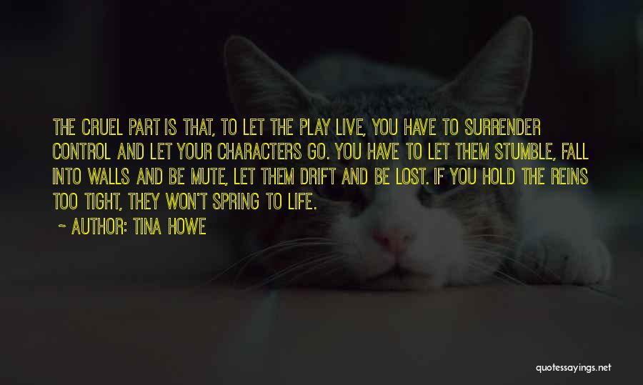 Tina Howe Quotes 825409