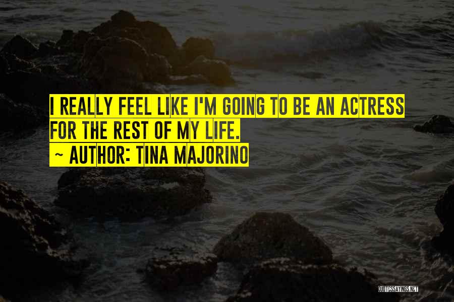Tina Majorino Quotes 1695500
